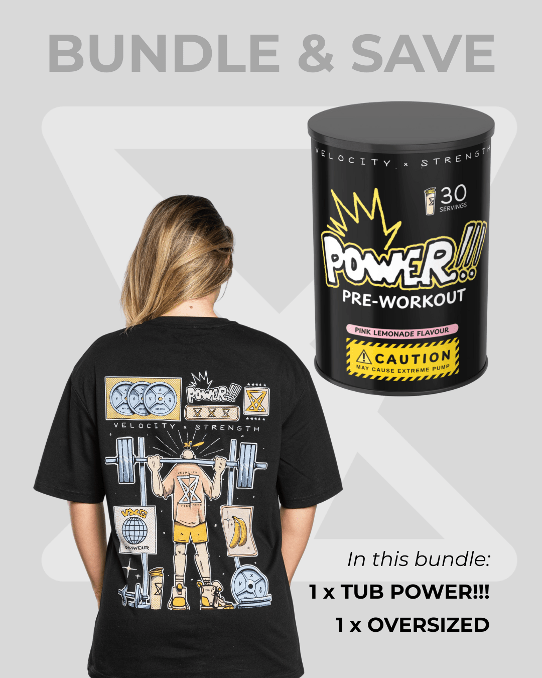 POWER BUNDLE 1: Oversized + Pre - Workout - VXS GYM WEAR